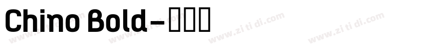 Chino Bold字体转换